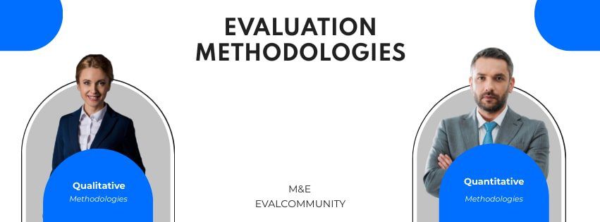 EVALUATION METHODOLOGIES and M&E Methods
